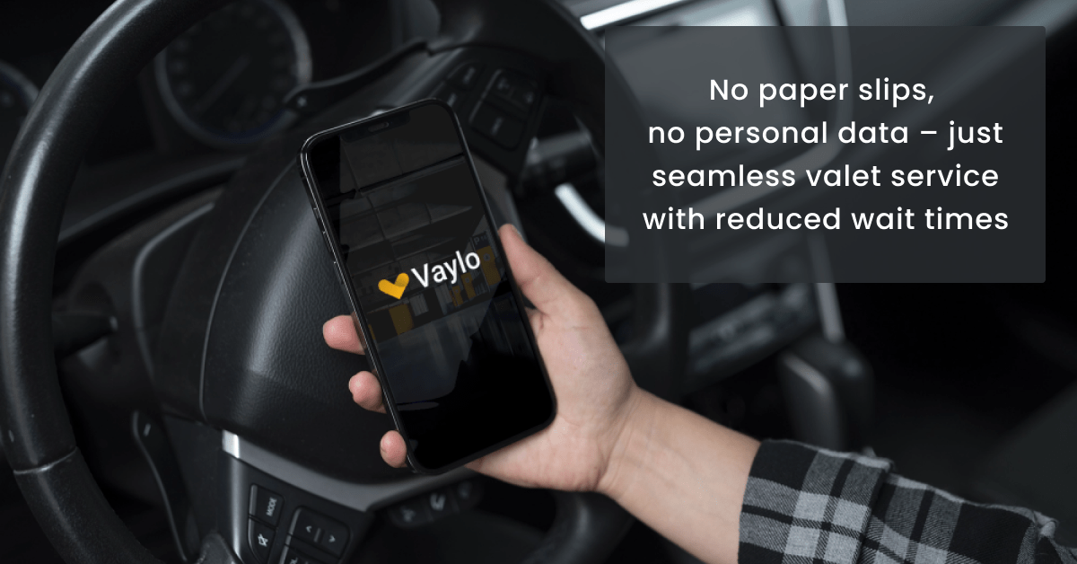 Vaylo: Empowering valet services with customer privacy.